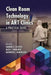 Clean Room Technology in Art Clinics: A Practical Guide by Sandro C. Esteves