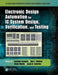 Electronic Design Automation for IC System Design, Verification, and Testing by Luciano Lavagno