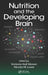 Nutrition and the Developing Brain by Victoria Hall Moran