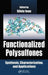 Functionalized Polysulfones: Synthesis, Characterization, and Applications by Silvia Ioan