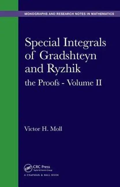 Special Integrals of Gradshteyn and Ryzhik: The Proofs - Volume II by Victor H. Moll