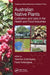 Australian Native Plants: Cultivation and Uses in the Health and Food Industries by Yasmina Sultanbawa