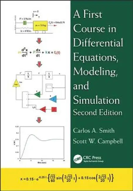 A First Course in Differential Equations, Modeling, and Simulation by Carlos A. Smith