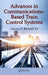 Advances in Communications-Based Train Control Systems by F. Richard Yu