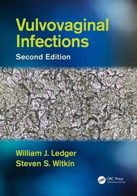 Vulvovaginal Infections by William J. Ledger