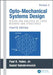 Opto-Mechanical Systems Design, Volume 2: Design and Analysis of Large Mirrors and Structures by Paul Yoder