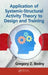 Application of Systemic-Structural Activity Theory to Design and Training by Gregory Z. Bedny