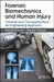 Forensic Biomechanics and Human Injury: Criminal and Civil Applications - An Engineering Approach by Harold Franck