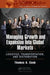 Managing Growth and Expansion Into Global Markets: Logistics, Transportation, and Distribution by Thomas A. Cook
