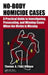 No-Body Homicide Cases: A Practical Guide to Investigating, Prosecuting, and Winning Cases When the Victim Is Missing by Thomas A. DiBiase