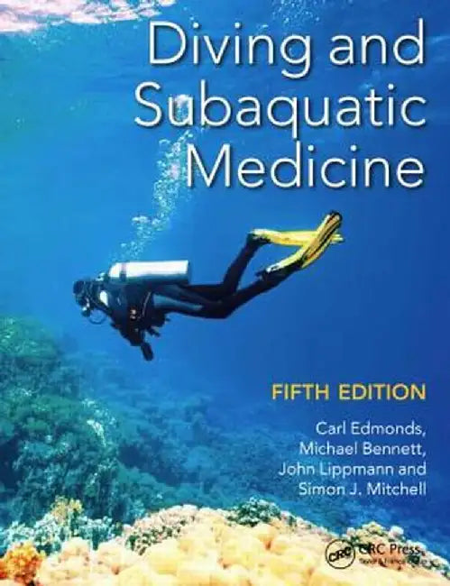 Diving and Subaquatic Medicine by Carl Edmonds