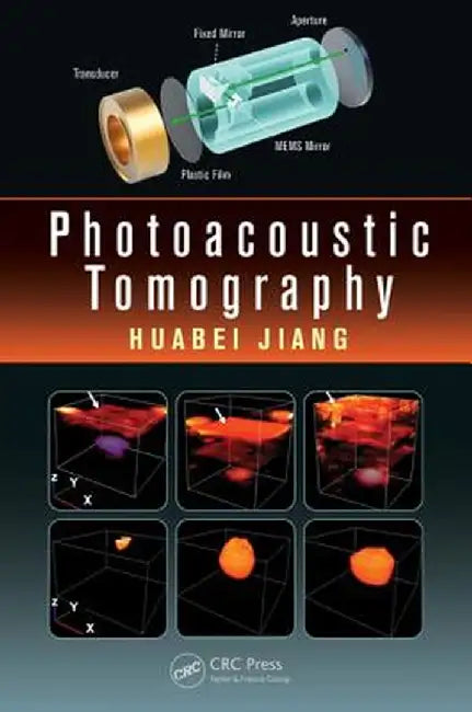 Photoacoustic Tomography by Huabei Jiang