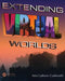 Extending Virtual Worlds: Advanced Design for Virtual Environments by Ann Latham Cudworth
