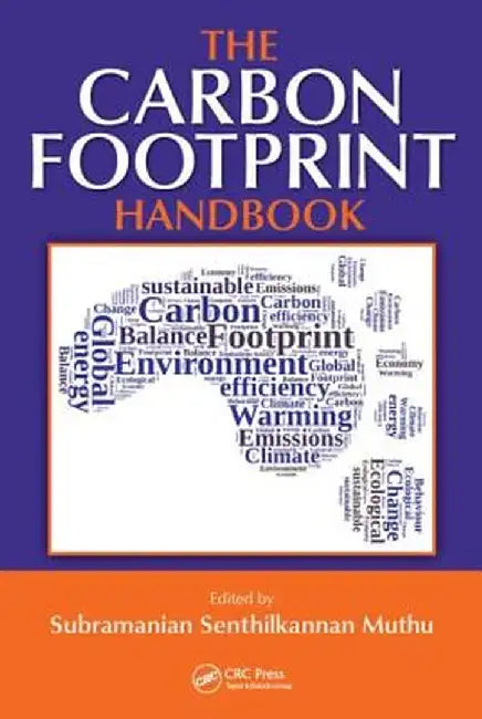 The Carbon Footprint Handbook by Subramanian Senthi Muthu