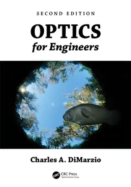 Optics for Engineers by Charles A. DiMarzio