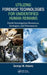 Utilizing Forensic Technologies for Unidentified Human Remains: Death Investigation Resources, Strategies, and Disconnects by George W. Adams