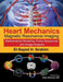 Heart Mechanics: Magnetic Resonance Imaging--Mathematical Modeling, Pulse Sequences, and Image Analysis by El-Sayed H. Ibrahim