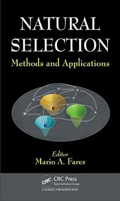 Natural Selection: Methods and Applications by Mario A. Fares