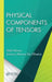 Physical Components of Tensors by Wolf Altman