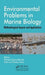 Environmental Problems in Marine Biology: Methodological Aspects and Applications by Tamara Garcia Barrera
