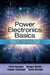 Power Electronics Basics: Operating Principles, Design, Formulas, and Applications by Yuriy Rozanov