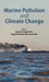 Marine Pollution and Climate Change by Andres Hugo Arias