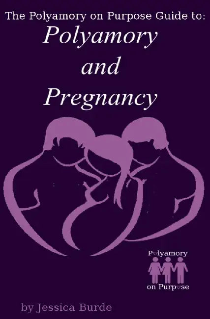 Polyamory and Pregnancy by Burde  Jessica