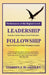 Performance at the Highest Level: Leadership=followship by Stephen J. Blakesley
