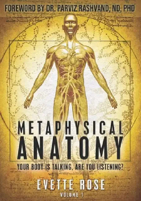 Metaphysical Anatomy: Your body is talking, are you listening? by Damonza