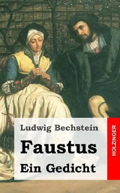 Faustus. Ein Gedicht by Bechstein, Ludwig