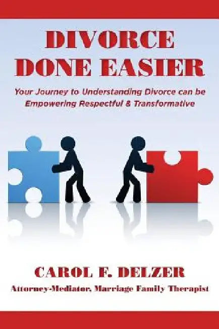 Divorce Done Easier by Carol F. Delzer