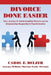 Divorce Done Easier by Carol F. Delzer