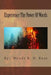 Experience The Power Of Words by Wendy R. H. Rose