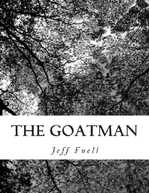 The Goatman by Jeff Fuell