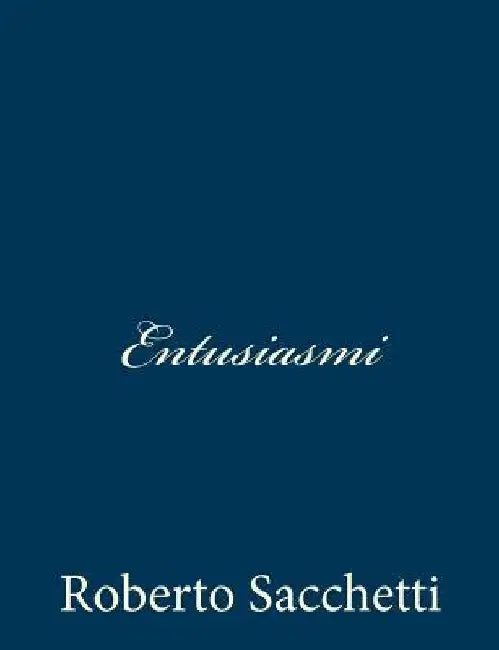 Entusiasmi by Sacchetti, Roberto