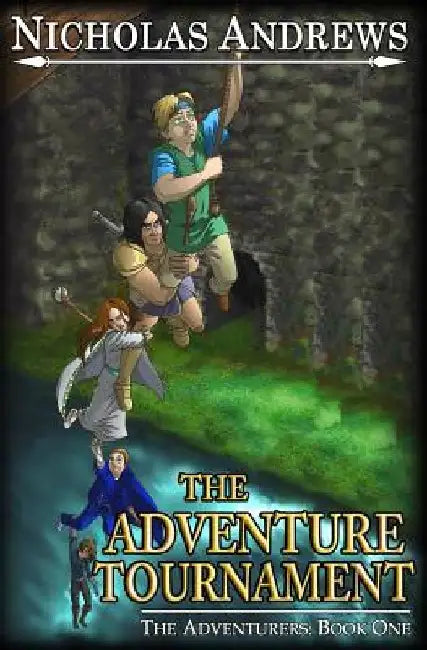 The Adventure Tournament by Nicholas Andrews