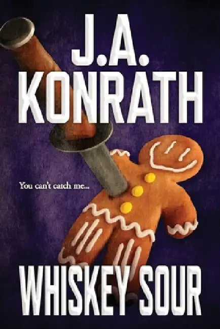 Whiskey Sour by J. A. Konrath
