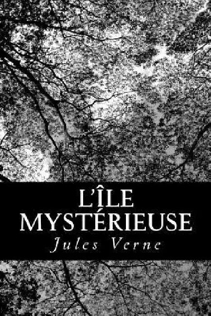 L'île mystérieuse by Verne, Jules