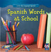 Spanish Words at School by Sydney Salazar