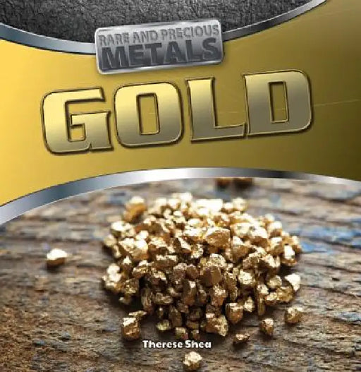 Gold by Therese M. Shea
