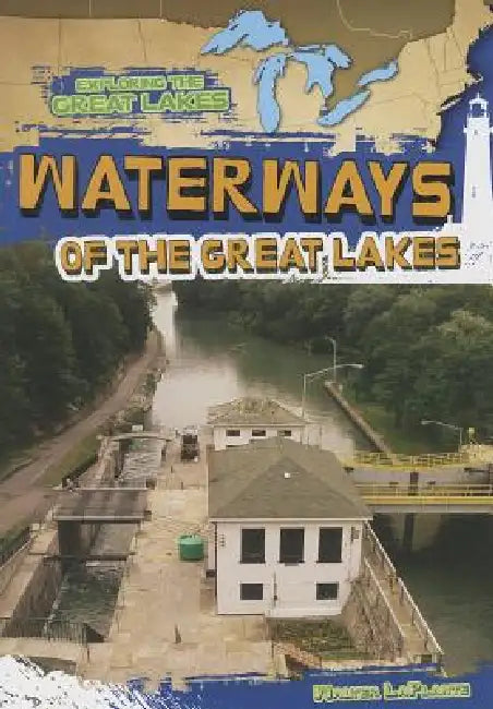 Waterways of the Great Lakes by Walter Laplante
