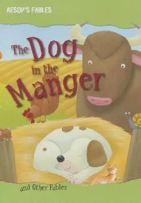 The Dog in the Manger and Other Fables by Victoria Parker