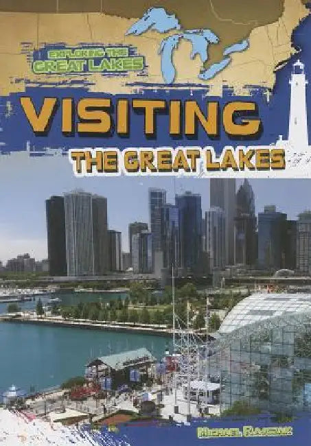 Visiting the Great Lakes by Michael Rajczak