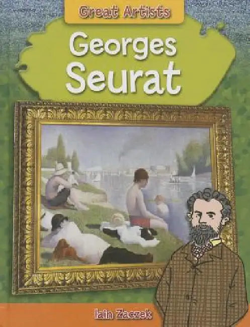 Georges Seurat by Iain Zaczek