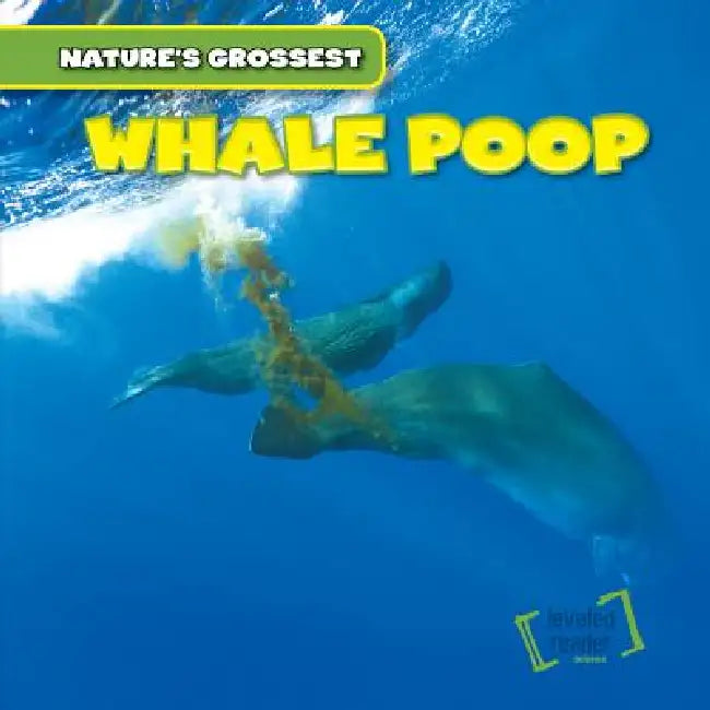 Whale Poop by Bert Wilberforce