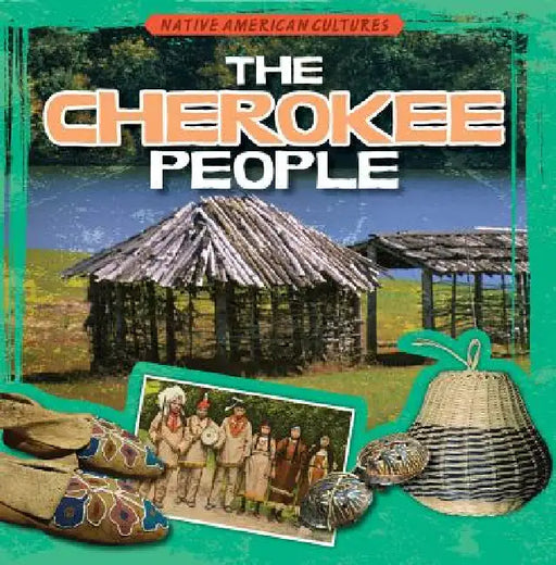 The Cherokee People by Sarah Machajewski