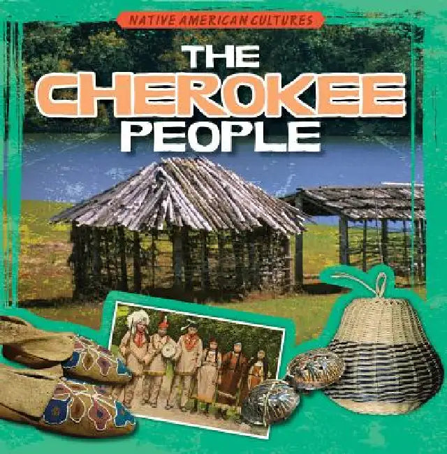 The Cherokee People by Sarah Machajewski