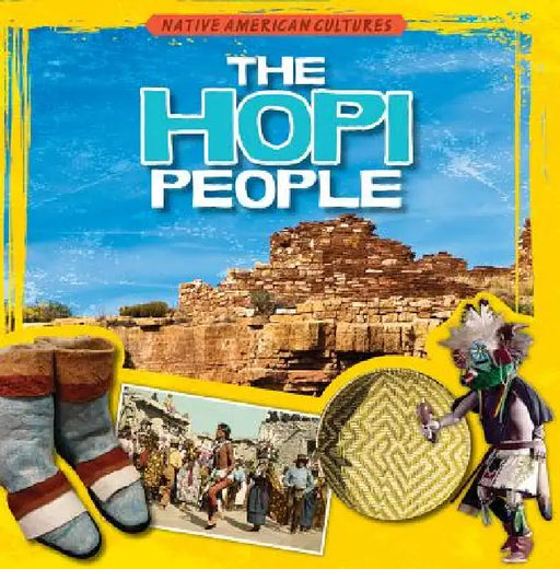 The Hopi People by Therese M. Shea