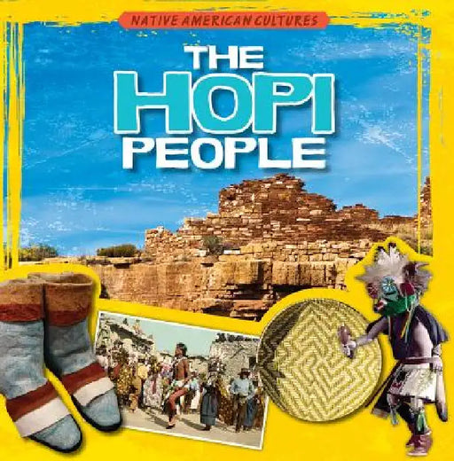 The Hopi People by Therese M. Shea