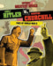 Adolf Hitler vs. Winston Churchill: Foes of World War II by Ellis Roxburgh